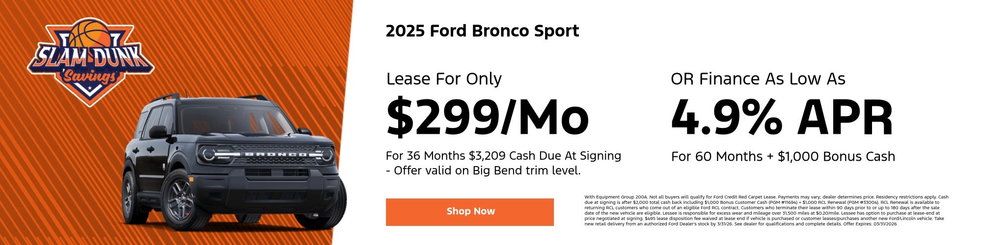 2025 BRONCO SPORT $299/MO OR 4.9% APR